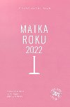 3 v 1 Matka roku Di 2022 Demotivan di - Nikol tbrov, Martina Prtlov, Veronika Arichteva