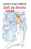 Za je ivota loket - Marcela Mlynov