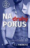 Na druh pokus - T.L. Swan