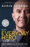 The Everyday Hero Manifesto - Sharma Robin S.