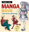 Manga mnie - Velk kniha kreslen mangy - Christopher Hart