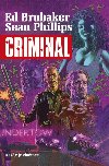 Criminal 1: Kad je zloinec - Sean Phillips; Ed Brubaker