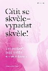 Ctit se skvle - vypadat skvle! - Veronika Mareov
