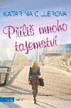 Pli mnoho tajemstv - Katarna Gillerov