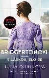 Bridgertonovi 5 - S lskou, Eloise - Julia Quinnov