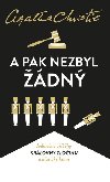 A pak nezbyl dn - Agatha Christie