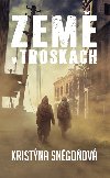 Zem v troskch - Kristna Sngoov