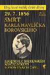 29. 7. 1856 - Smrt Karla Havlka Borovskho - Michael Borovika
