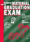 READING MATERIAL FOR THE GRADUATION EXAM - Jana Odehnalov; Irena Hladk