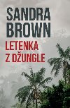 Letenka z dungle - Sandra Brown