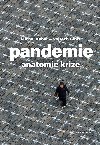 Pandemie: anatomie krize - Kubal Michal, Gibi Vojtch
