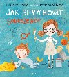 Jak si vychovat sourozence - Tereza Pazkov, Ivona Knechtlov