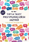 Tipy a triky pro vuku cizch jazyk - Petr Hladk