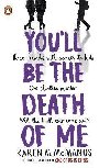 Youll Be the Death of Me - McManusov Karen M.