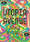 Utopia Avenue - David Mitchell