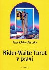 RIDER-WAITE TAROT V PRAXI - Peter Schber-Paweska