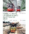 Vozidla a trat zkorozchodnch elektrickch drah v R a SR - Tramvajov, prmyslov, lesn - Martin Hark