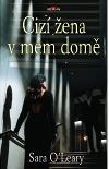 Ciz ena v mm dom - Sara O Leary