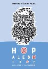 Hop alebo trop - Rozhovor s dramatikom - Feldek Lubomr