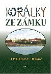 Korlky ze zmku - Vra Juikov Strmiskov