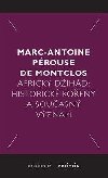 Africk dihd - Marc-Antoine Prouse de Montclos