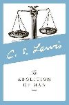 The Abolition of Man : Readings for Meditation and Reflection - Lewis C. S.