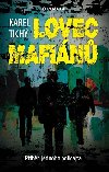 Lovec mafin - Pbh jednoho policajta - Karel Tich