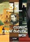3x Camus (Mor, Cizinec, Prvn lovk) - Albert Camus