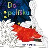 Do pelku - Petr Horek