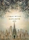 Mycelium I: Jantarov oi - Vilma Kadlekov