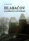 Dlabaov a nymbursk rod Dlaba - Eva Marie Zitkov