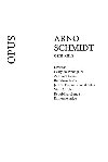 Arno Schmidt - Sedm knih - Arno Schmidt