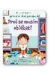 Pro se musm oblkat? - Kuk pod oknko. pln prvn otzky a odpovdi - Katie Daynes