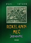 ROXELANIN ME - Pavel Hejcman; Frantiek Pikryl