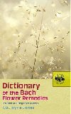 Dictionary Of The Bach Flower Remedies - Jones T. W. Hyne