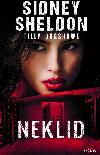 Neklid - Sidney Sheldon, Tilly Bagshawe