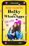 Holky na whatsappu stle online - Brbel Krzdrfer
