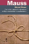 Esej o daru, podob a dvodech smny v archaickch spolenostech - Marcel Mauss