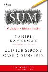 um - O chybch v lidskm sudku - Cass R. Sunstein, Daniel Kahneman, Olivier Sibony