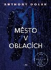 Msto v oblacch - Anthony Doerr