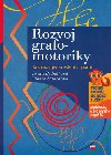 Rozvoj grafomotoriky - Jak rozvjet kreslen a psan - Jiina Bednov; Vlasta mardov