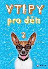 Vtipy pro dti 2 - Zuzana Neubauerov