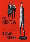 Lidsk dstojnost - Eva Kmentov,Olbram Zoubek