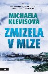 Zmizela v mlze - Michaela Klevisov