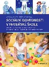 Sociln dovednosti v matesk kole - Aktivity k minimalizaci nevhodnho chovn v pedkolnm vku a posilovn socilnch dovednost - Zdka Michalov; Albta Kratochvlov