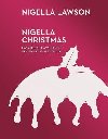 Nigella Christmas : Food, Family, Friends, Festivities (Nigella Collection) - Lawsonov Nigella