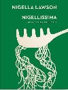 Nigellissima : Instant Italian Inspiration (Nigella Collection) - Lawsonov Nigella