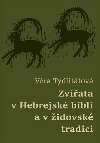 Zvata v Hebrejsk bibli a v idovsk tradici - Vra Tydlittov