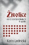 ivotice: obraz (po)zapomenut tragdie - Karin Lednick