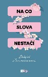 Na co slova nesta - Brigid Kemmererov